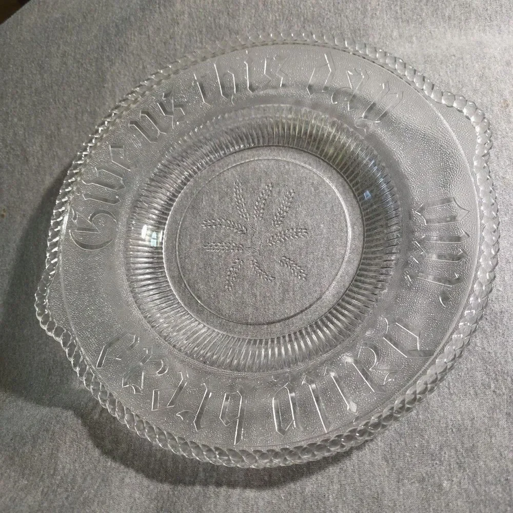 Antique Pressed Clear Glass Bread Plate GIVE US THIS DAY OUR DAILY BREAD Handles